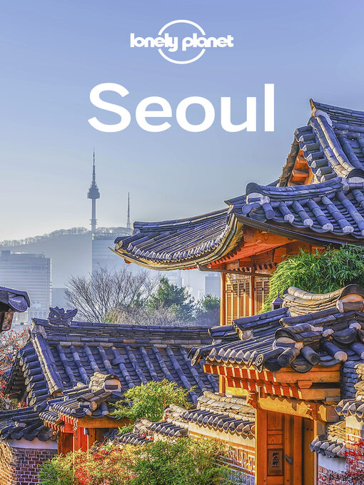 Title details for Lonely Planet Seoul by Thomas O'Malley - Wait list